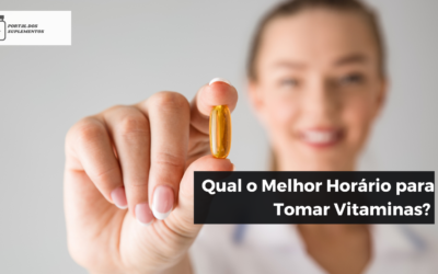 Qual o Melhor Horário para Tomar Vitaminas?