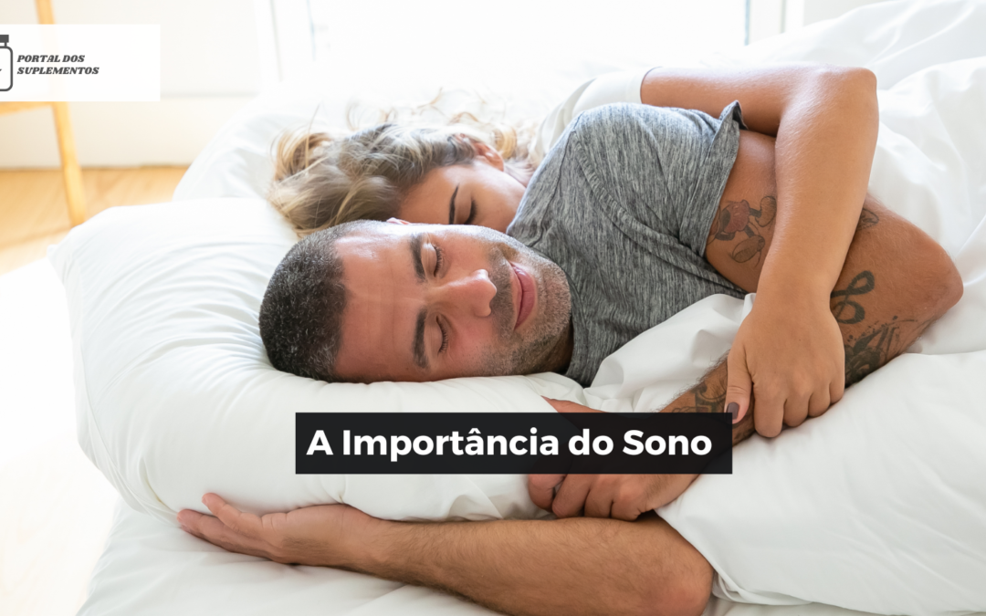 A Importância do Sono